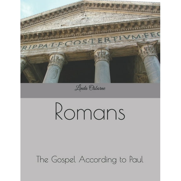 Romans: The Gospel According to Paul (Paperback)