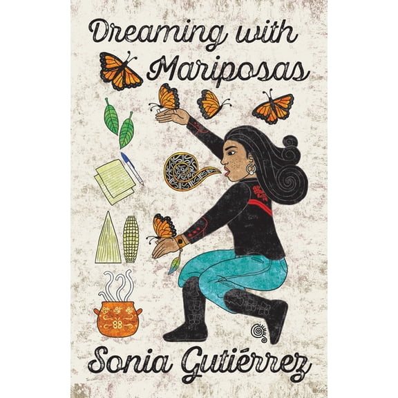 Dreaming with Mariposas, (Paperback)