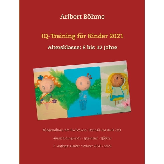 IQ-Training für Kinder 2021: Altersklasse: 8 bis 12 Jahre, (Paperback)