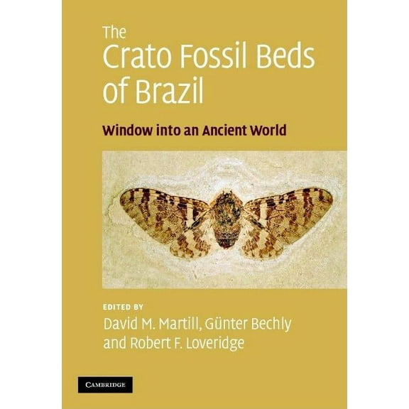 The Crato Fossil Beds of Brazil, (Hardcover)