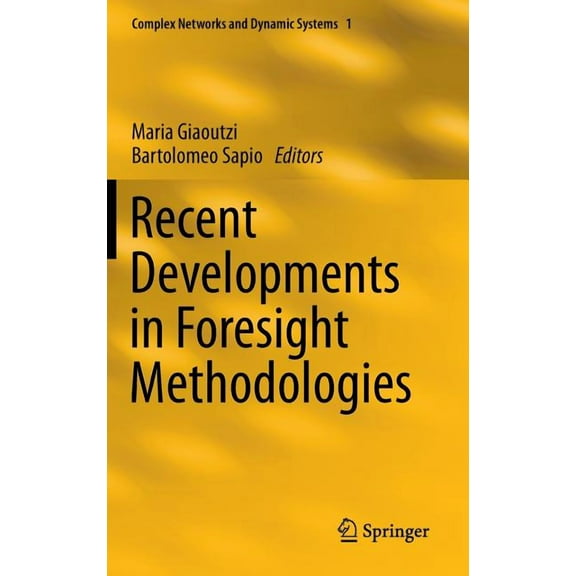 Complex Networks and Dynamic Systems Recent Developments in Foresight Methodologies, Book 1, (Hardcover)