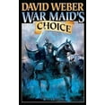 thumbnail image 2 of War Maid's Choice, David Weber Paperback, 2 of 3
