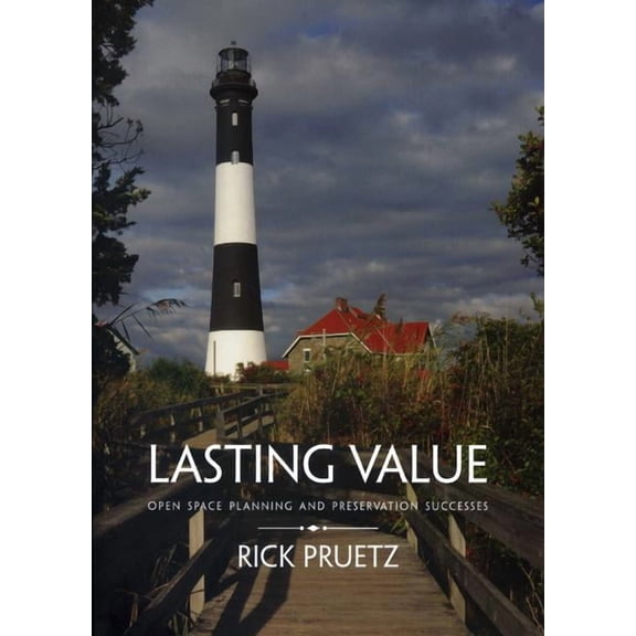 Lasting Value: Open Space Planning and Preservation Successes, (Paperback)