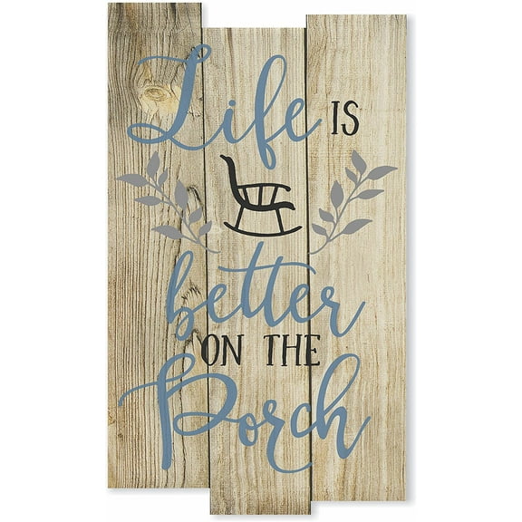 Life is Better On The Porch Rustic Wall Sign 11x18