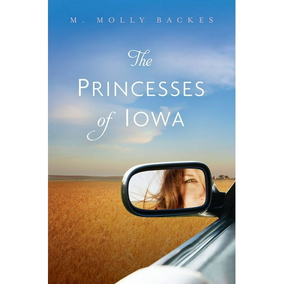 The Princesses of Iowa (Hardcover) by M Molly Backes