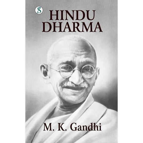 Hindu Dharma: Gandhi An Autobiography, (Paperback)
