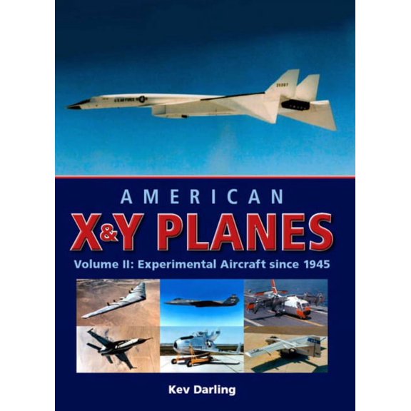 American X&Y Planes : Experimental Aircraft Since 1945 (Hardcover)