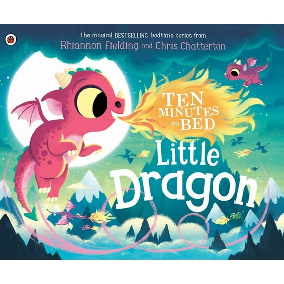 Ten Minutes to Bed Little Dragon, (Hardcover)