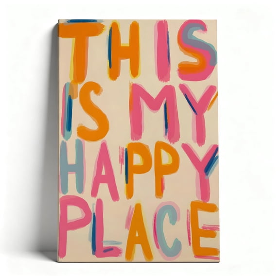 This Is My Happy Place Colorful Typography Canvas Wall Art, Cheerful Brushstroke Text Decor, Positive Quote Artwork For Bedroom, Living Room, Nursery, Ready To Hang 8*12inch(20*30cm)