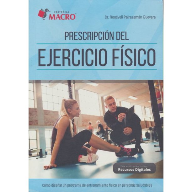 Libro Prescripcion Del Ejercicio Fisico Tapa Blanda, Autor Roosvell Pairazaman Guevara, Editorial Alfaomegamacro