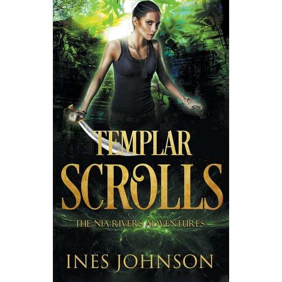 A Nia Rivers Adventure Templar Scrolls, Book 3, (Paperback)