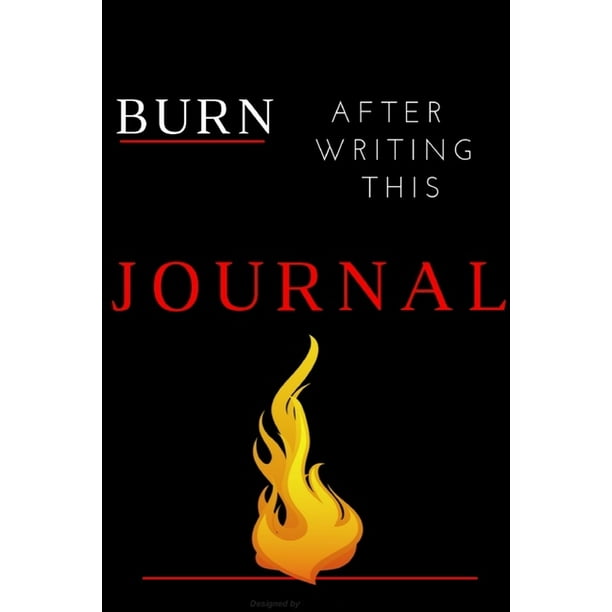 Burn After Writing this journal : blank line writing, It's Full Of