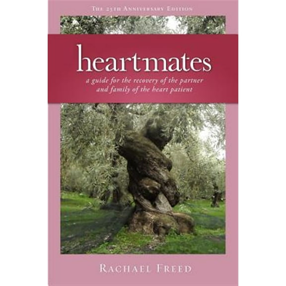 Pre-Owned Heartmates: A Guide for the Partner and Family of the Heart Patient (Paperback) 0981745024 9780981745022