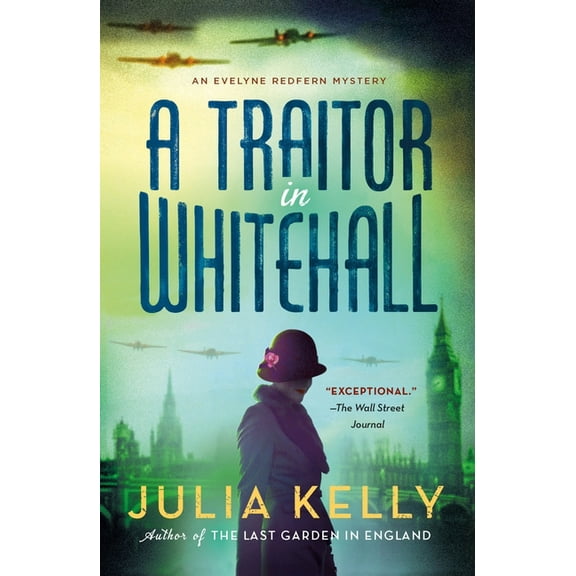 Evelyne Redfern A Traitor in Whitehall: A Mystery, Book 1, (Paperback)