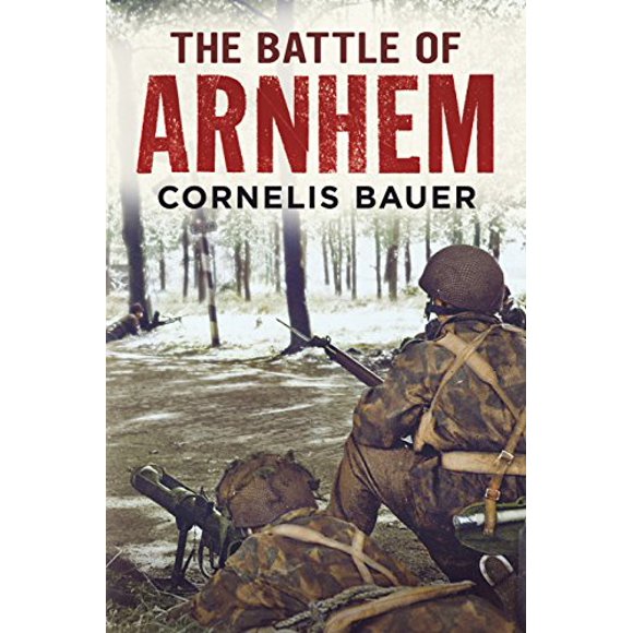 The Battle of Arnhem