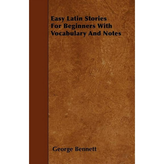 Easy Latin Stories For Beginners With Vocabulary And Notes