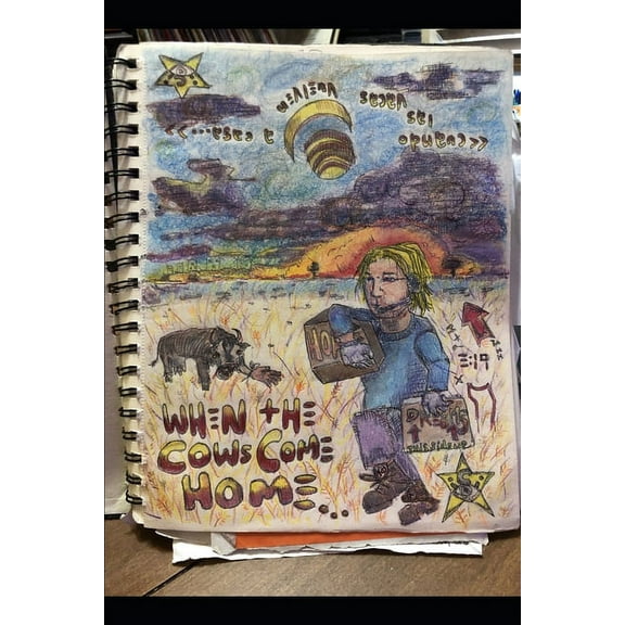 When the Cows Come Home: (a Cook Book for the Apocalypse) (Paperback) by Rehtafeht Johannus Lihp