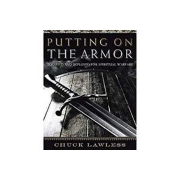 Pre-Owned Putting on the Armor - Bible Study Book: Equipped and Deployed for Spiritual Warfare (Paperback) 1415832048 9781415832042