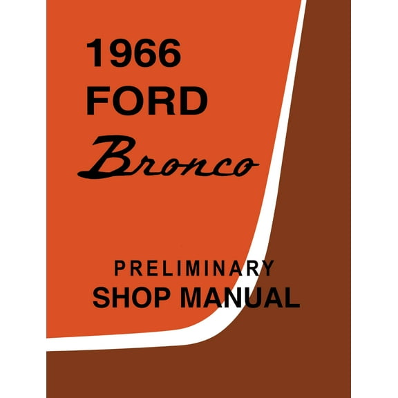 Detroit Iron OEM 1966 Ford Bronco Shop Manual Supplement to 1967 Ford Bronco / Econoline Shop Manual