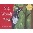thumbnail image 1 of Pre-Owned Big Woods Bird: An Ivory-bill Story (Paperback) 0976883902 9780976883906, 1 of 1