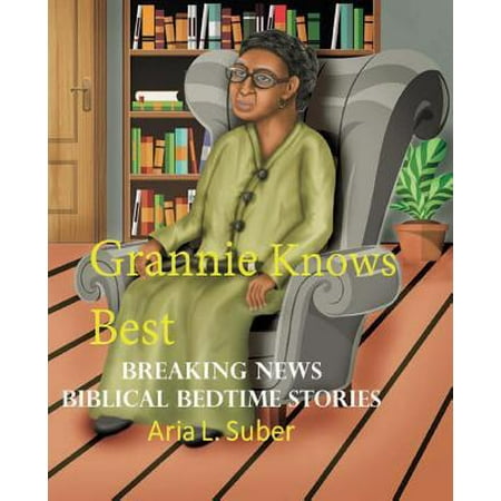 Grannie Knows Best : Breaking News-Biblical Bedtime