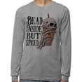 thumbnail image 2 of Dead Inside but Spiced Long Sleeve Shirt Unisex 4X-Large Grey, 2 of 5