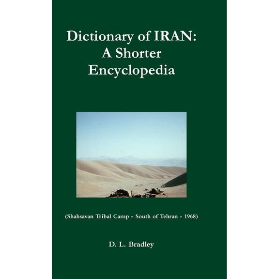 Dictionary of Iran: A Shorter Encyclopedia (Hardcover)