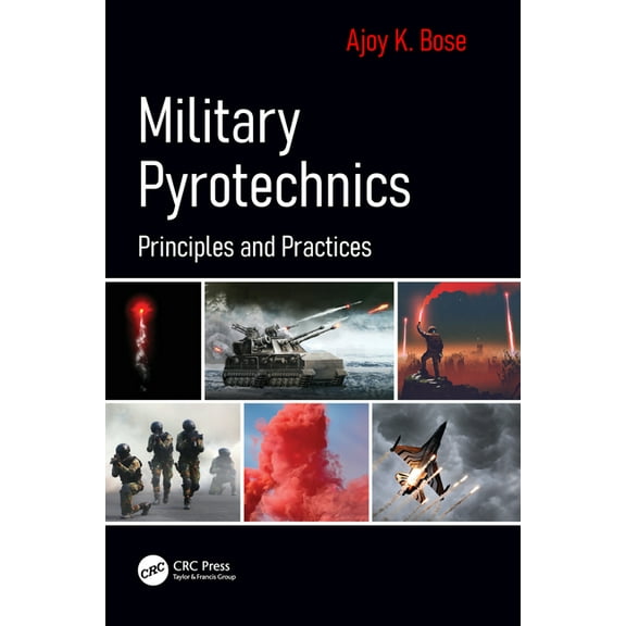 Military Pyrotechnics: Principles and Practices, (Paperback)