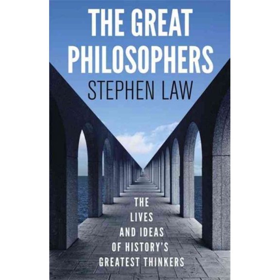 Pre-Owned The Great Philosophers: The Lives and Ideas of History's Greatest Thinkers Paperback