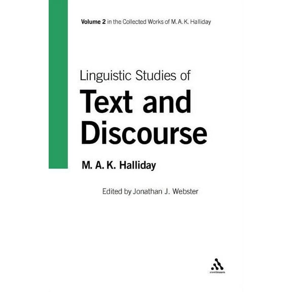 Collected Works of M.A.K. Halliday Linguistic Studies of Text and Discourse, (Paperback)