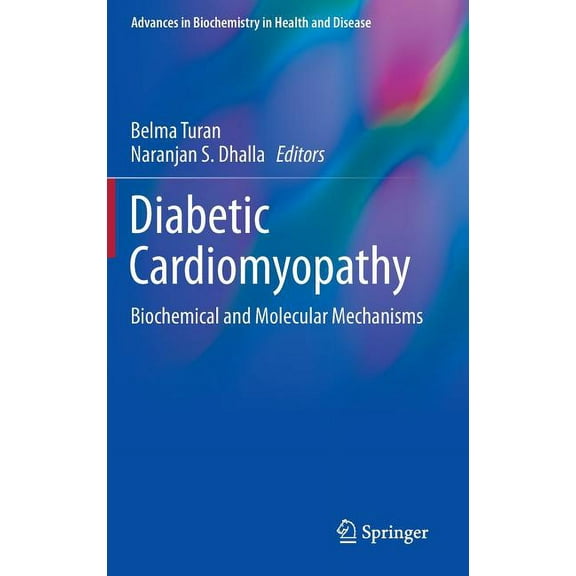 Advances in Biochemistry in Health and D Diabetic Cardiomyopathy: Biochemical and Molecular Mechanisms, Book 9, (Hardcover)