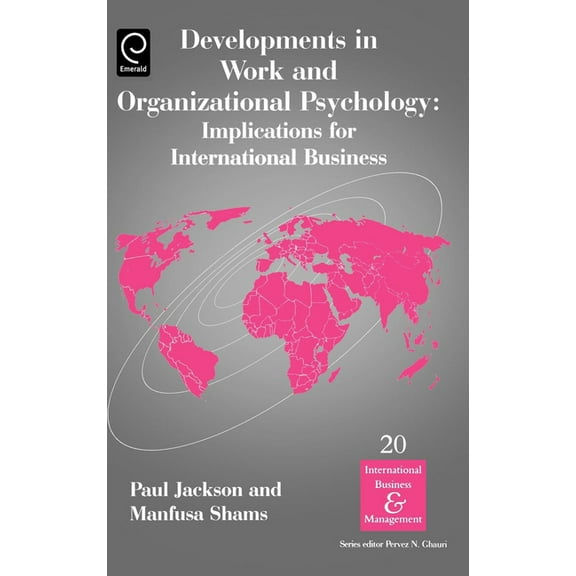 International Business and Management Developments in Work and Organizational Psychology: Implications for International Business, Book 20, (Hardcover)