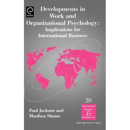 International Business and Management Developments in Work and Organizational Psychology: Implications for International Business Book 20 (Hardcover)