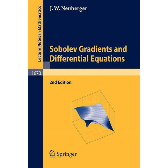 Lecture Notes in Mathematics Sobolev Gradients and Differential Equations, Book 1670, (Paperback)