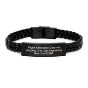 Funny Flight Attendant Gifts, 'I'm Not Arguing. I'm Just Explaining Why I'm Right.' Interlaced Leather Bracelet for Birthday - Gifts from Friends to Flight Attendants