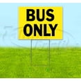 thumbnail image 1 of Bus Only (18" x 24") Yard Sign, Includes Metal Step Stake, 1 of 6