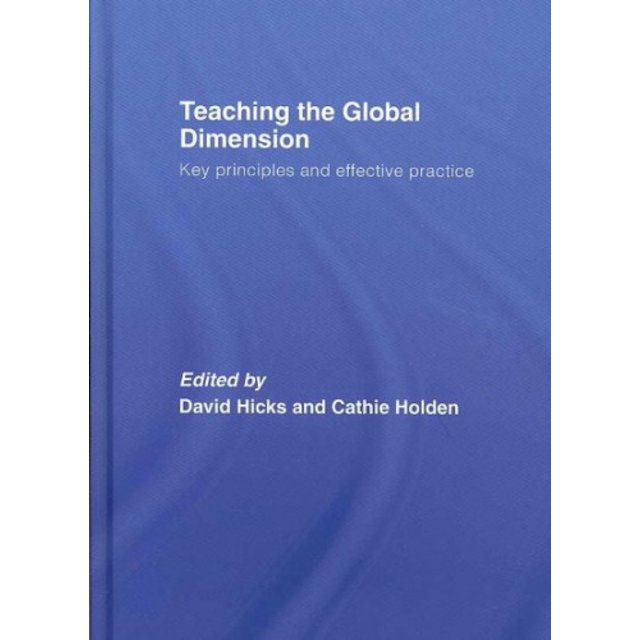 Teaching the Global Dimension: Key Principles and Effective Practice