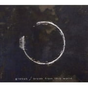 Globus - Break From This World - CD