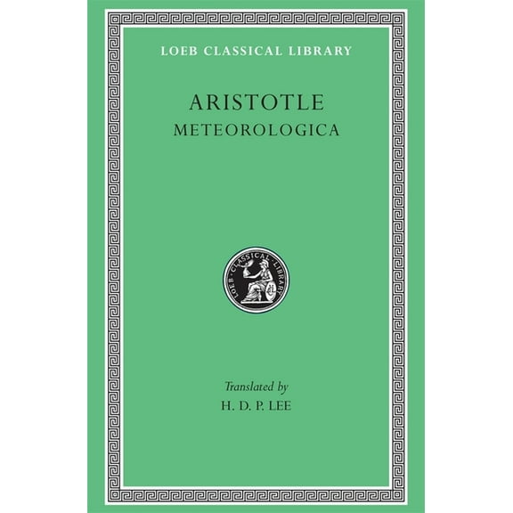 Loeb Classical Library: Meteorologica (Hardcover)