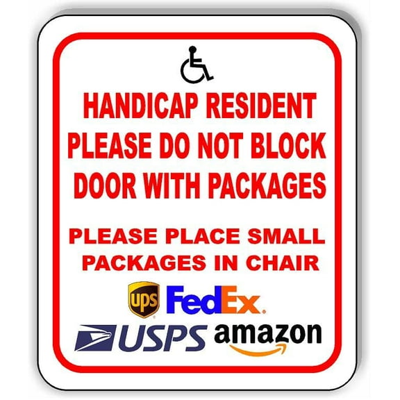 Handicap Resident Do Not Block Door with packages Aluminum Composite Sign