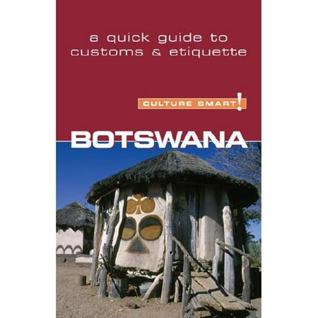 Culture Smart! Botswana: A Quick Guide to Customs & Etiquette