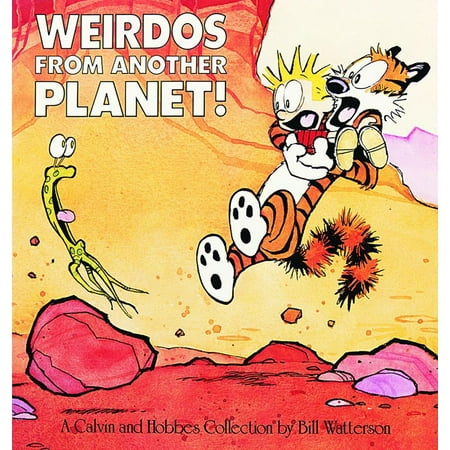 Weirdos from Another Planet! : A Calvin and Hobbes (Best Calvin And Hobbes Strips)