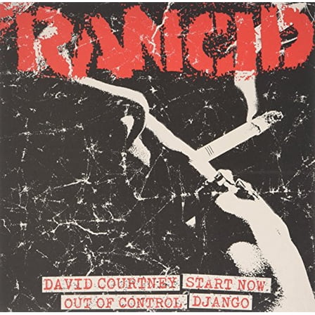Rancid – David Courtney / Start Now / Out Of Control / Django 7"