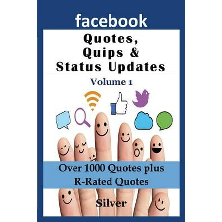 Facebook Quotes and Status Updates : Volume 1