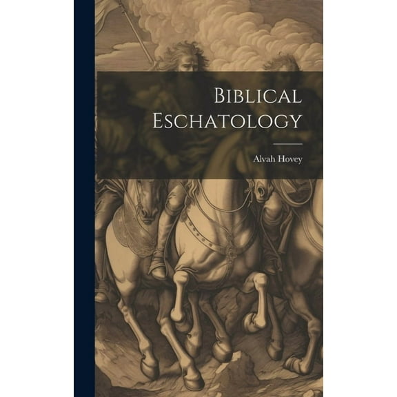 Biblical Eschatology (Hardcover)