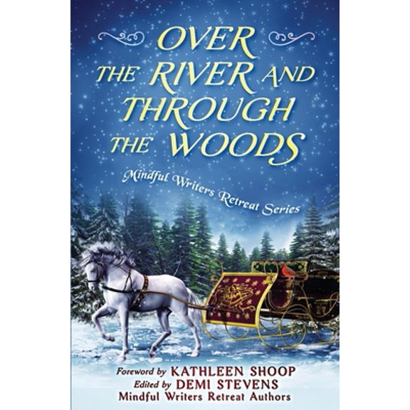Pre-Owned Over the River and Through the Woods (Paperback) 1646490010 9781646490011