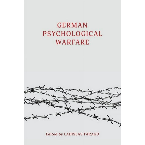 German Psychological Warfare: (WW2 Classic, Reprint Edition), (Paperback)