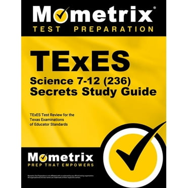 Secrets (Mometrix): TExES Science 7-12 (236) Secrets Study Guide: TExES Test Review for the Texas Examinations of Educator Standards (Paperback)