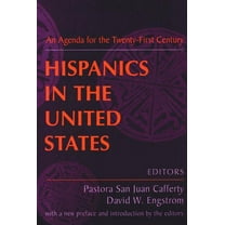 Hispanics in the United States: An Agenda for the Twenty-first Century, (Paperback)