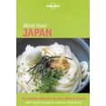 thumbnail image 1 of Pre-Owned Lonely Planet World Food: Japan (Lonely Planet World Food Guides), 9781740590105, 1740590104, Paperback,, 1 of 1